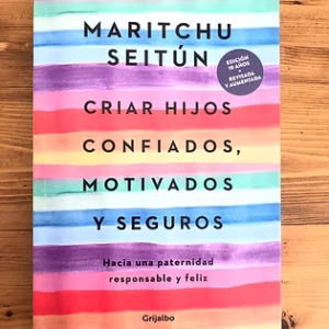 Criar Hijos Confiados, Motivados y Seguros