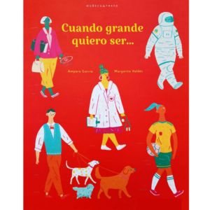 Cuando grande quiero ser…