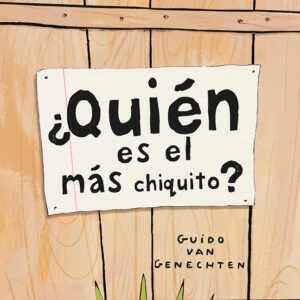 ¿Quién es el más chiquito?