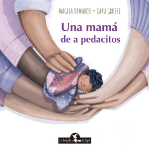 Una mamá de a pedacitos
